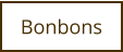Bonbons